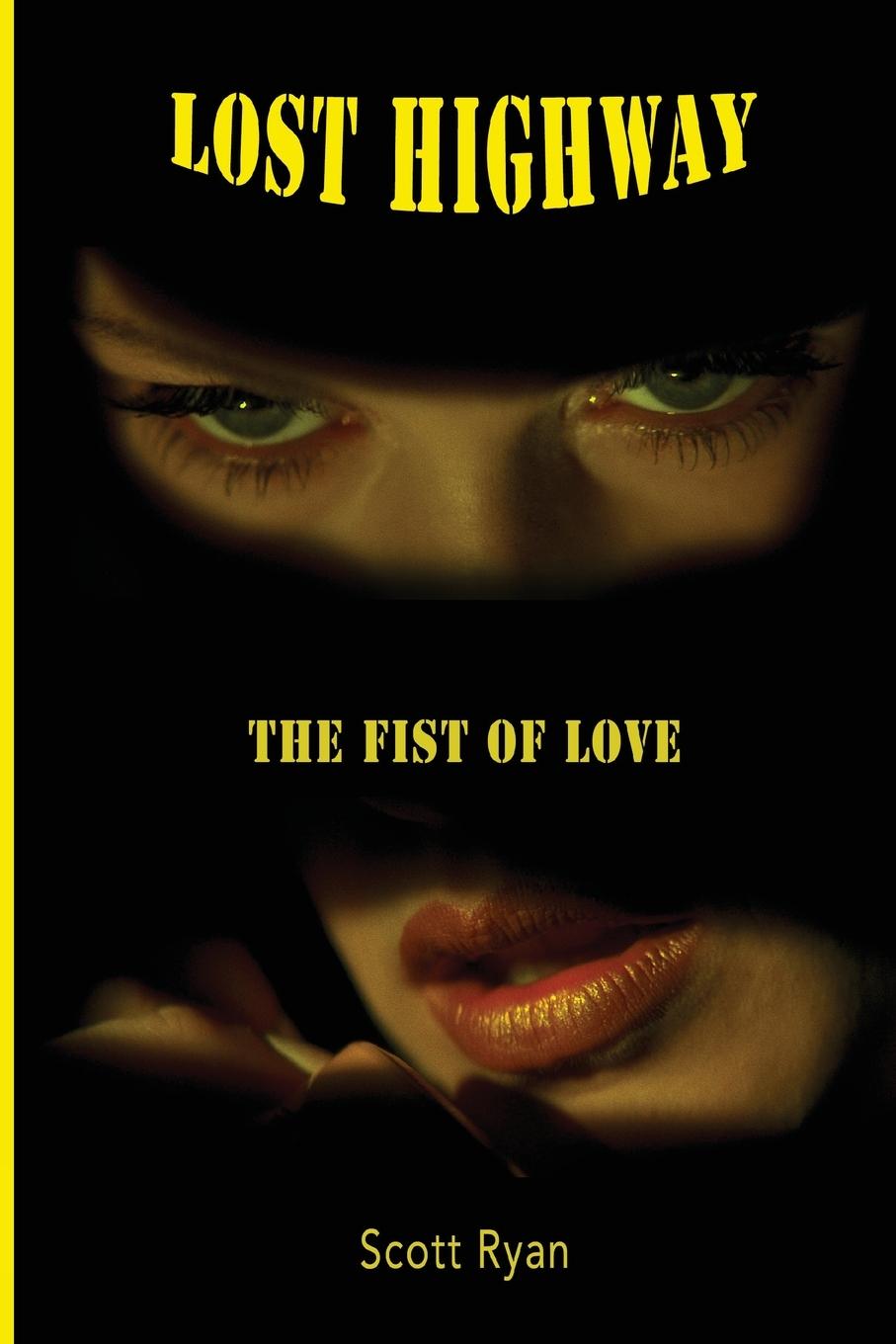 Cover: 9781959748021 | Lost Highway | The Fist Of Love | Scott Ryan | Taschenbuch | Englisch