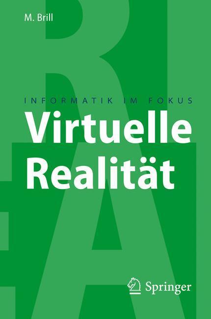 Cover: 9783540851172 | Virtuelle Realität | Manfred Brill | Taschenbuch | Informatik im Fokus