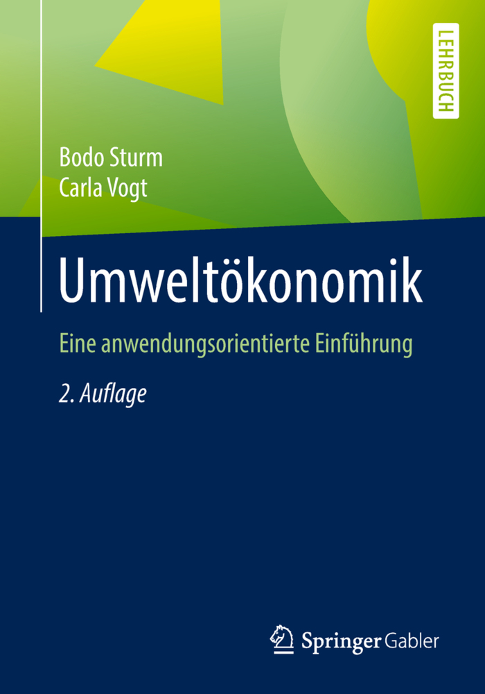 Cover: 9783662541265 | Umweltökonomik | Eine anwendungsorientierte Einführung | Sturm (u. a.)