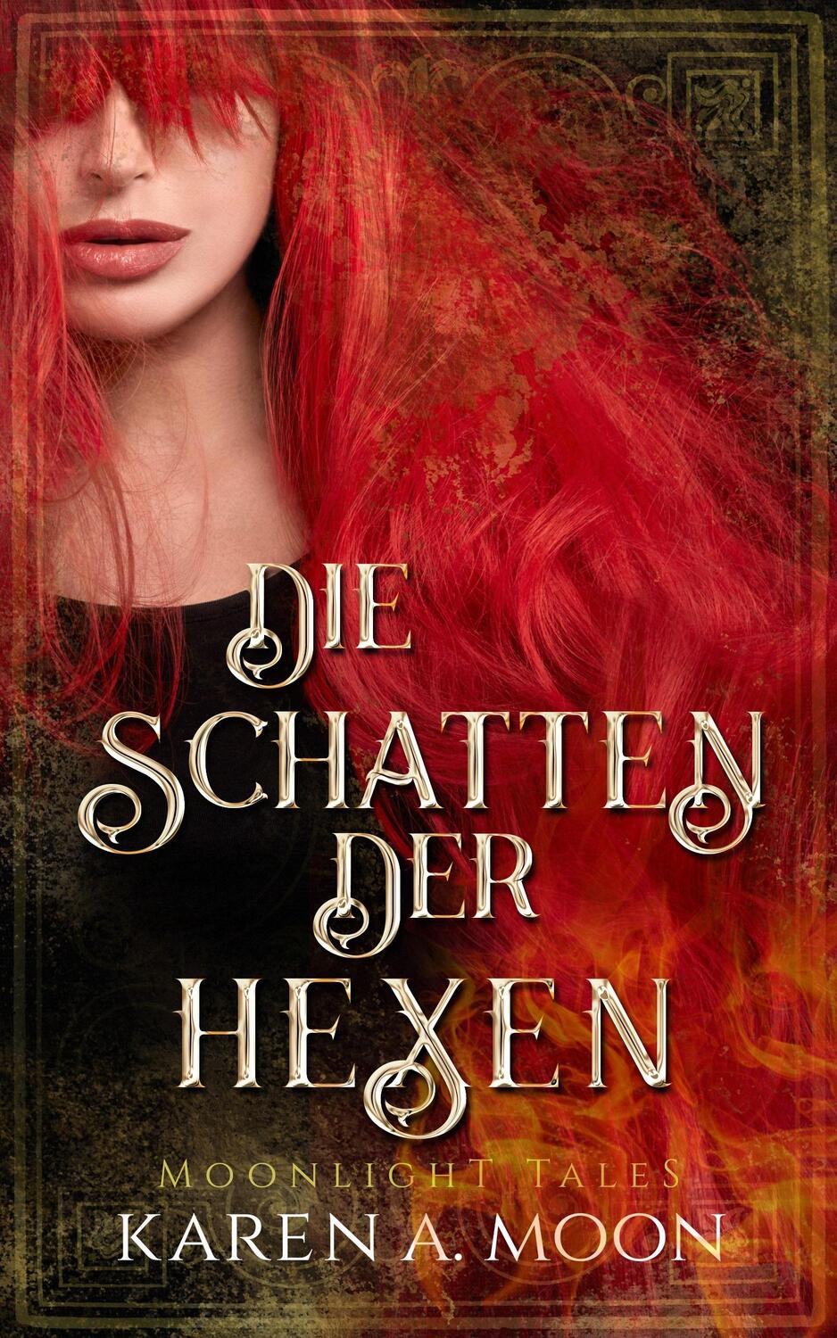 Cover: 9783985959402 | Die Schatten der Hexen | mitreißende Romantasy | Karen A. Moon | Buch