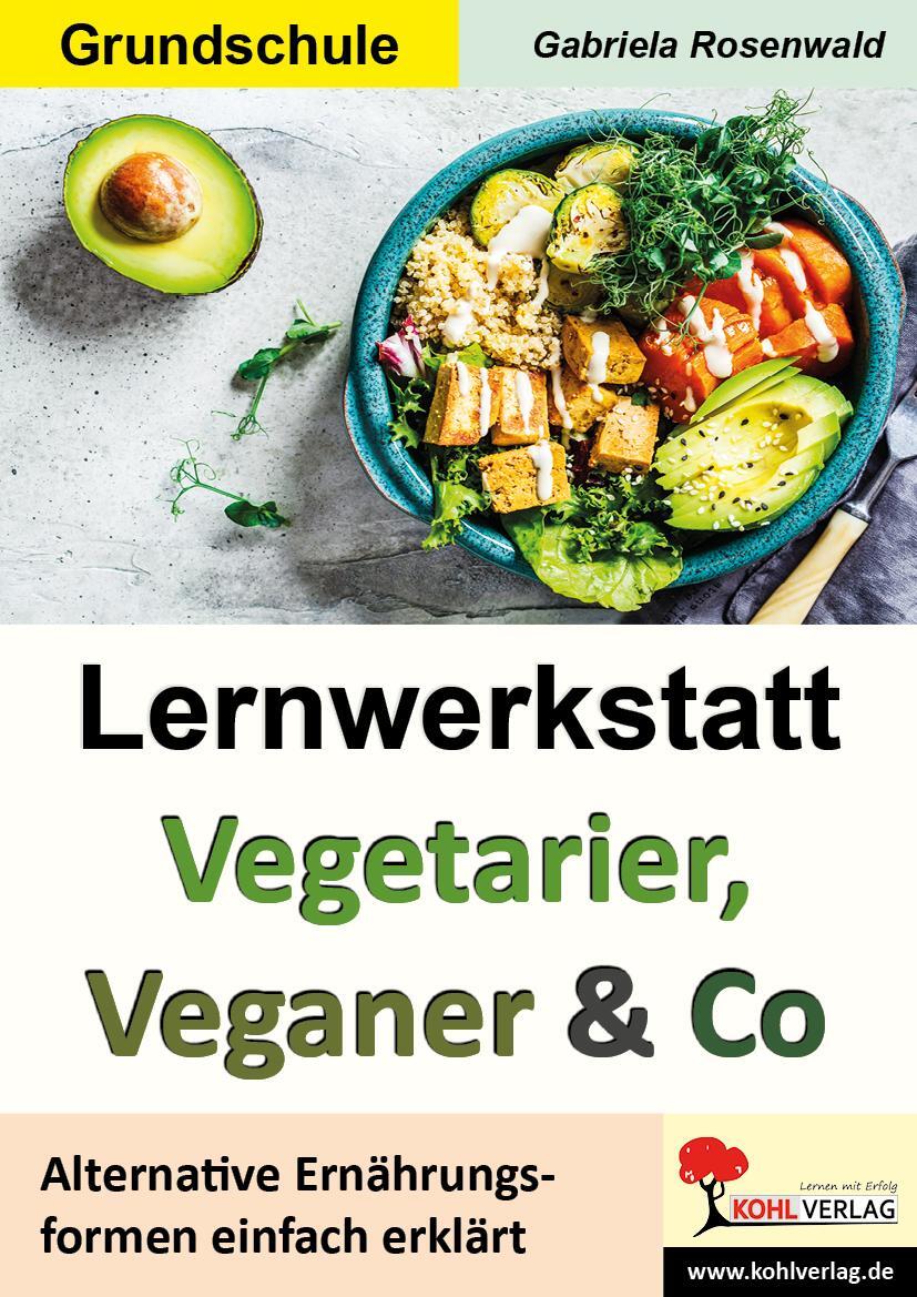 Cover: 9783985580811 | Lernwerkstatt Vegetarier, Veganer &amp; Co | Gabriela Rosenwald | Buch