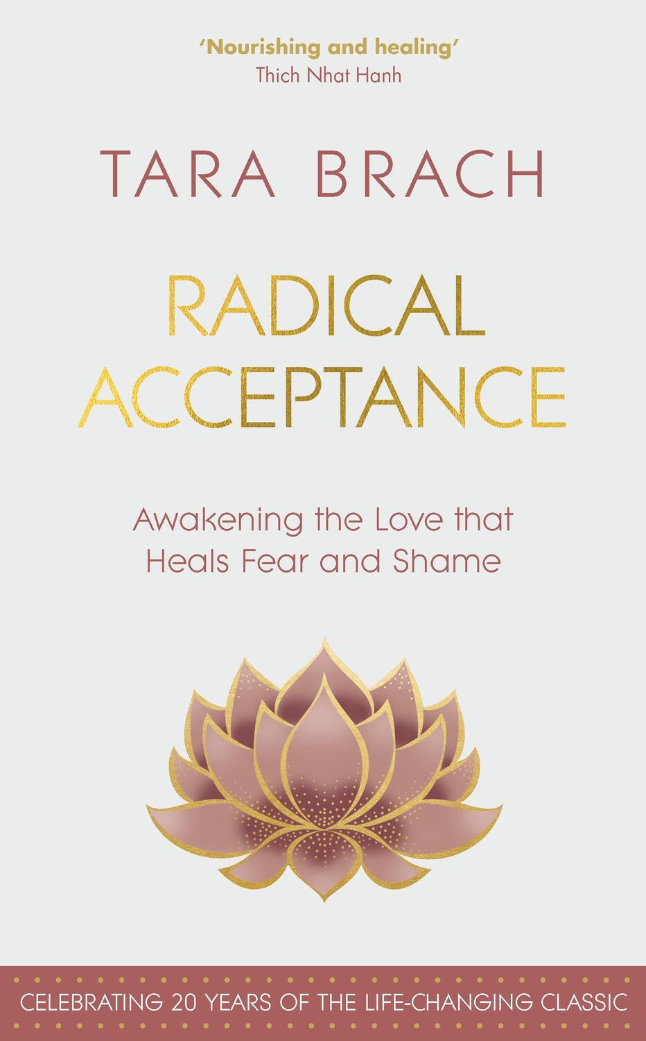 Cover: 9781846047688 | Radical Acceptance | Awakening the Love that Heals Fear and Shame
