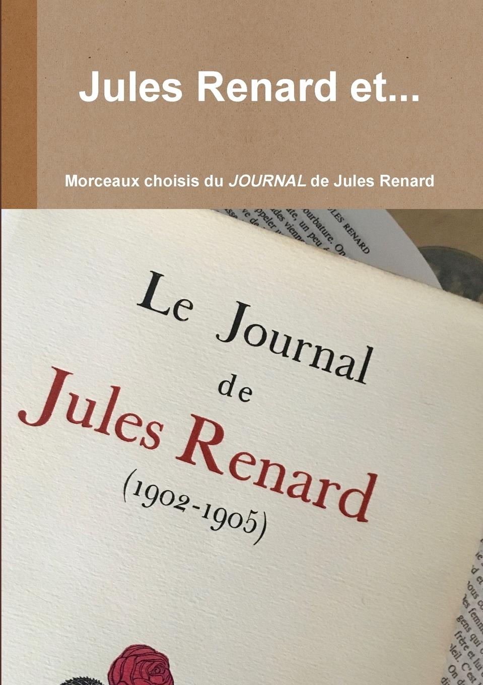 Cover: 9780244064983 | Jules Renard et... | Jean-Serge Bernault | Taschenbuch | Französisch