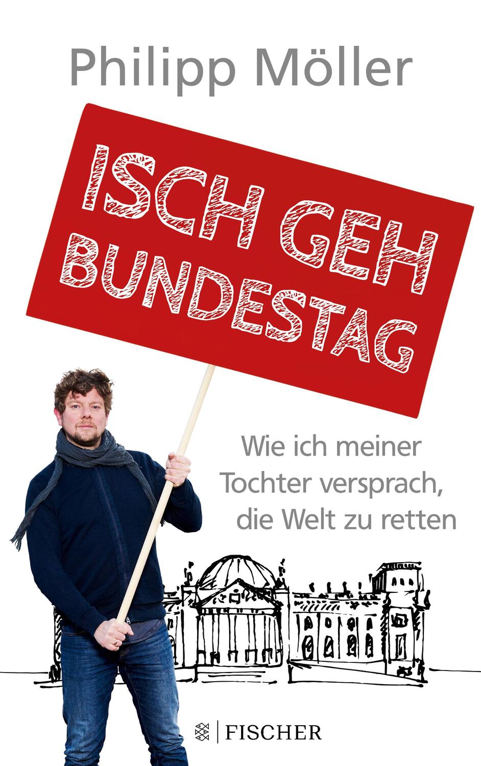 Cover: 9783596298822 | Isch geh Bundestag | Philipp Möller | Taschenbuch | 336 S. | Deutsch