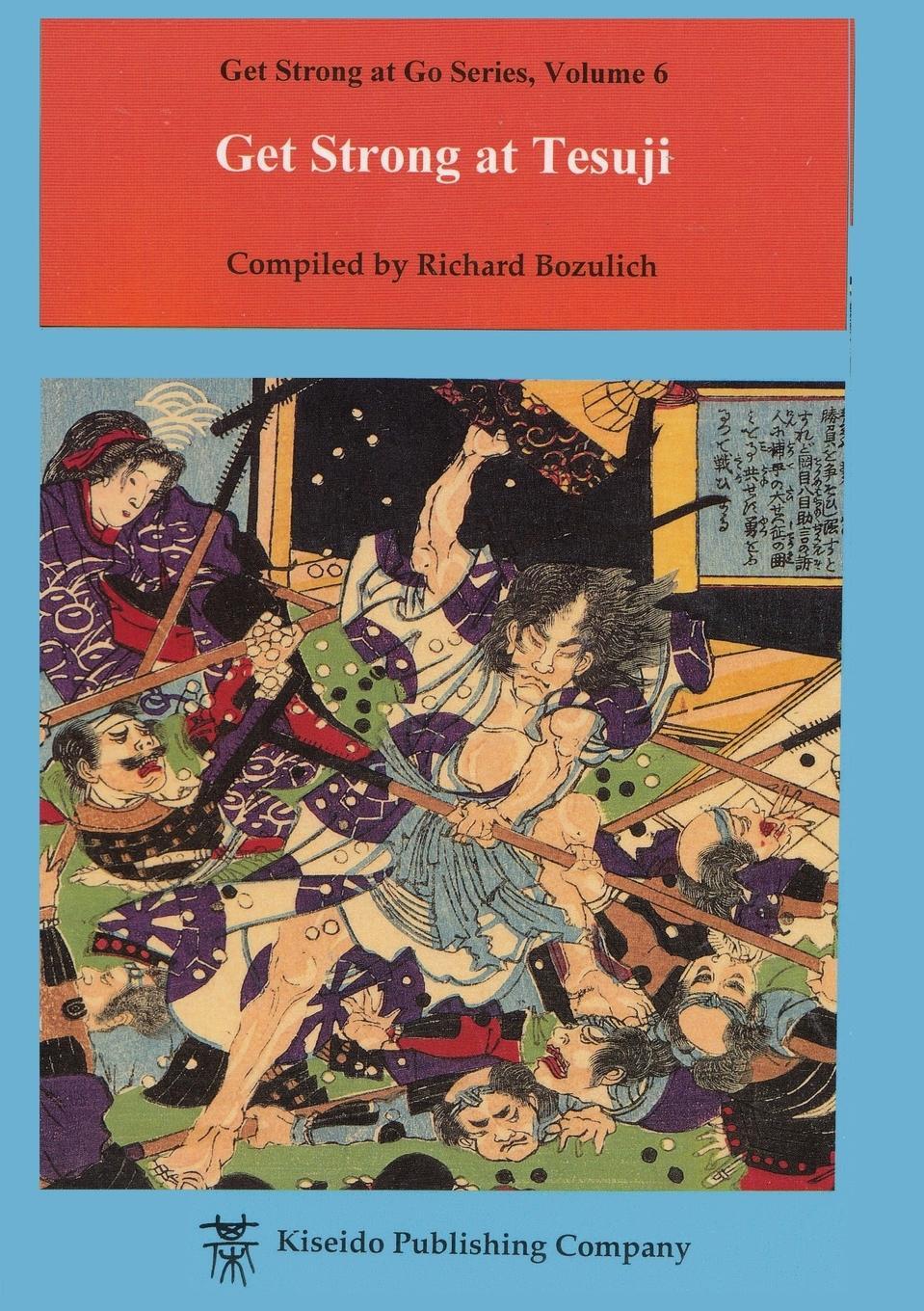 Cover: 9784906574568 | Get Strong at Tesuji | Richard Bozulich | Taschenbuch | Paperback
