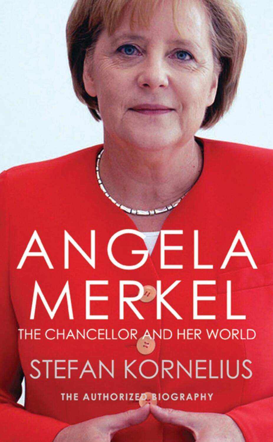 Cover: 9781846883187 | Angela Merkel | The Chancellor and Her World | Stefan Kornelius | Buch