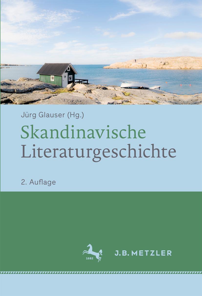 Cover: 9783476024541 | Skandinavische Literaturgeschichte | Jürg Glauser | Buch | XIX | 2016