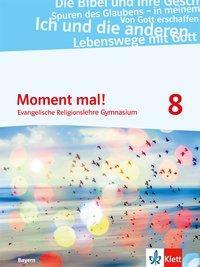 Cover: 9783120069737 | Moment mal! 8. Ausgabe Bayern. Schulbuch Klasse 8 | Taschenbuch | 2021