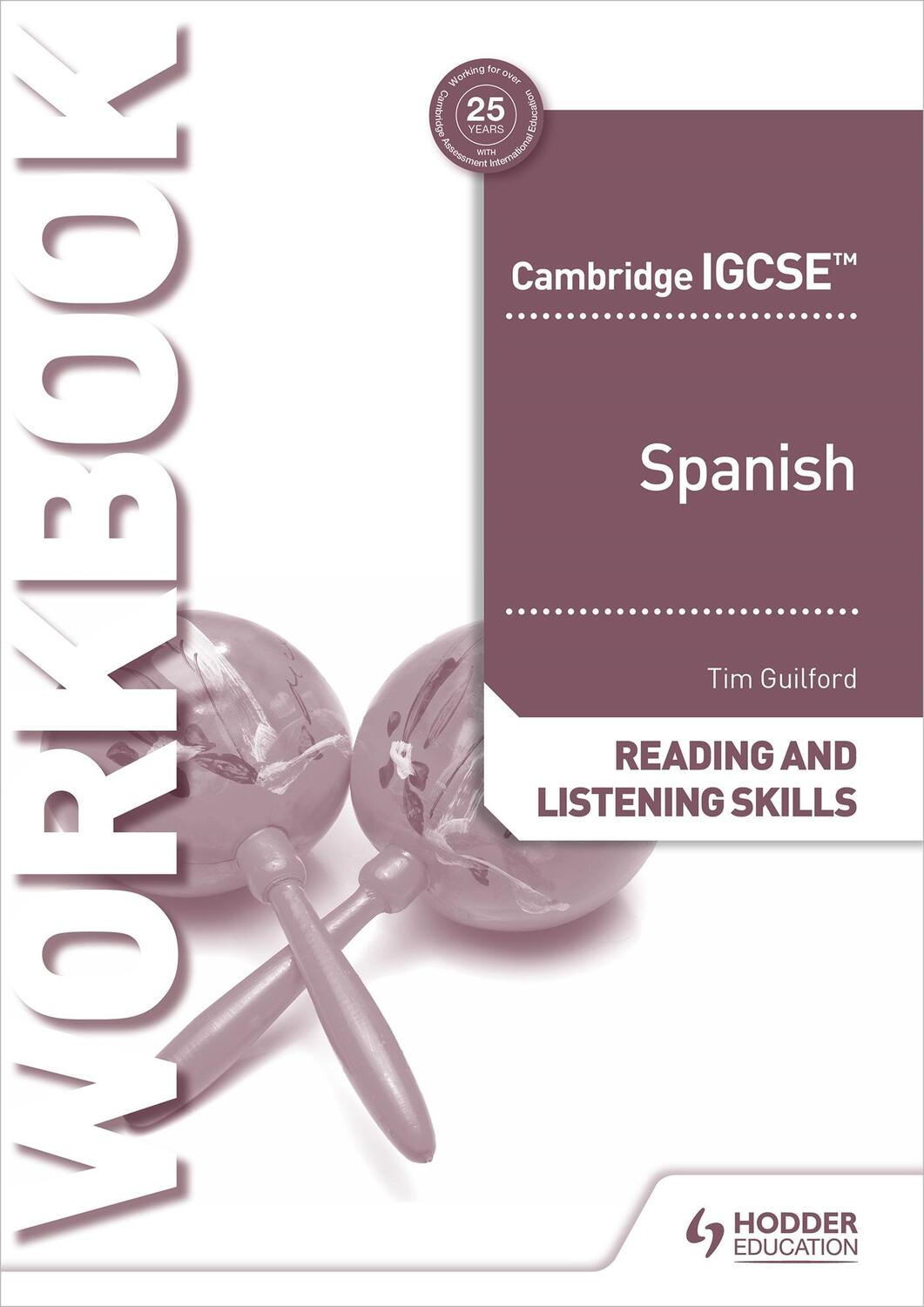 Cover: 9781398329430 | Cambridge IGCSE(TM) Spanish Reading and Listening Skills Workbook
