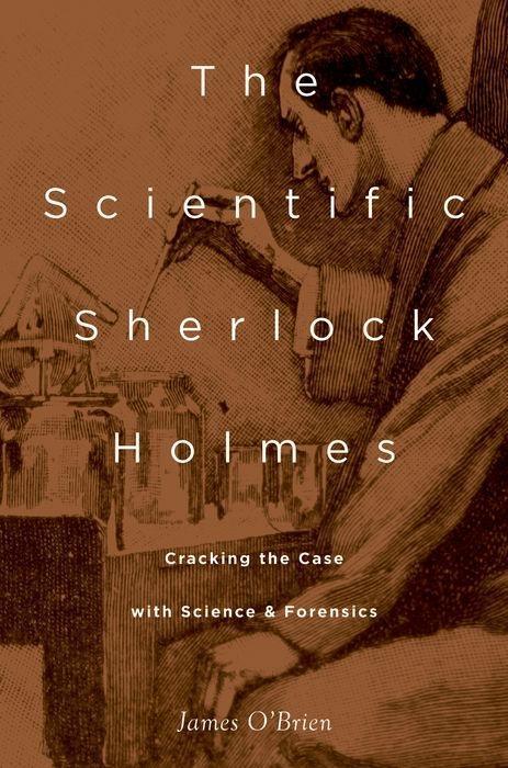 Cover: 9780199794966 | Scientific Sherlock Holmes: Cracking the Case with Science and...