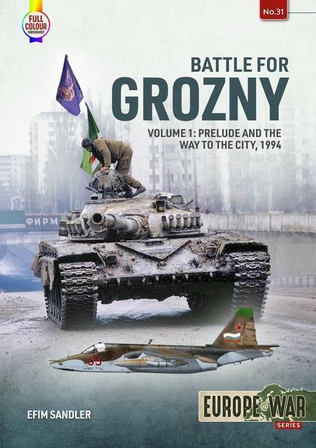 Cover: 9781804512142 | Battle for Grozny, Volume 1 | Efim Sandler | Taschenbuch | Europe@war