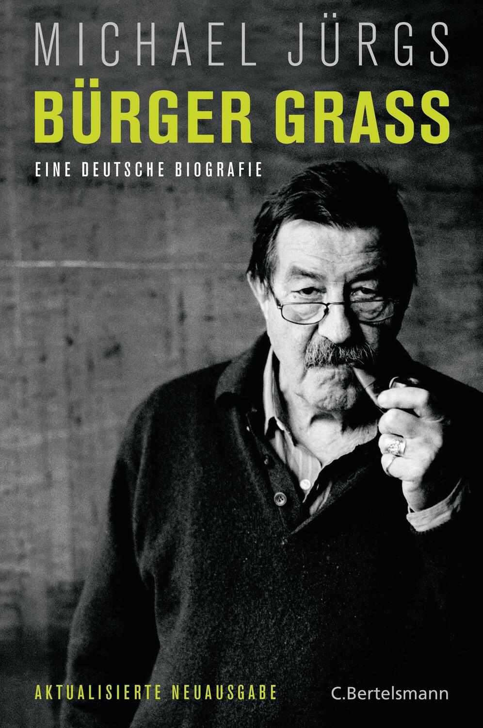 Cover: 9783570005767 | Bürger Grass | Eine deutsche Biografie, Aktualisierte Neuausgabe