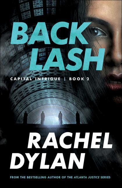 Cover: 9780764234316 | Backlash | Rachel Dylan | Taschenbuch | Capital Intrigue | Englisch