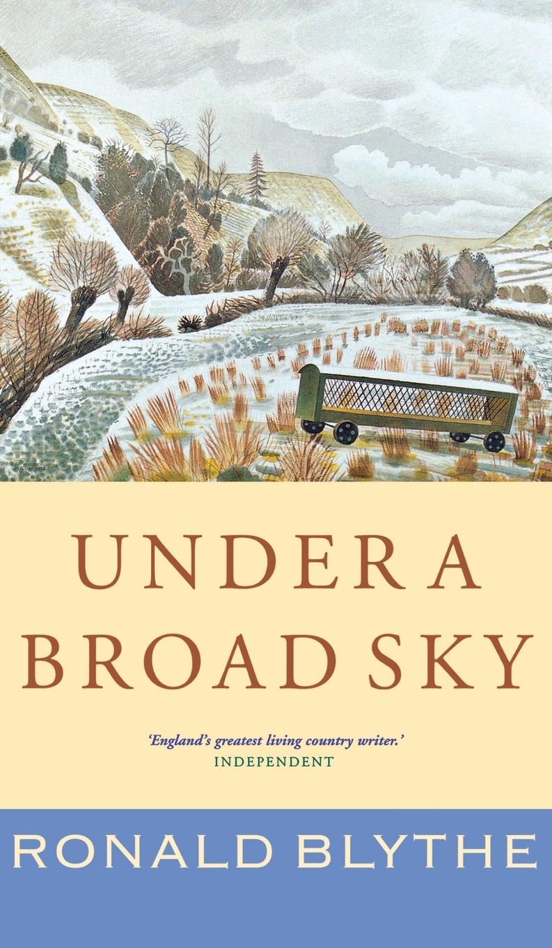 Cover: 9781848254749 | Under a Broad Sky | Ronald Blythe | Buch | HC gerader Rücken kaschiert