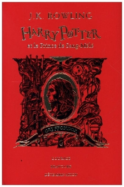 Cover: 9782075118347 | Harry Potter et le Prince de Sang-Mele - Edition Gryffondor | Rowling