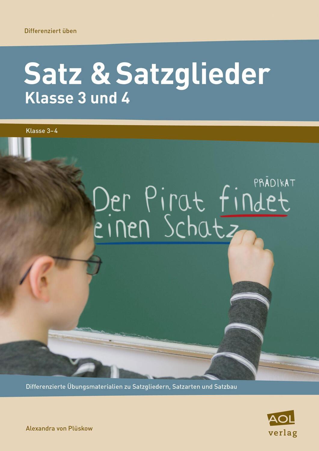 Cover: 9783403104384 | Satz & Satzglieder - Klasse 3 und 4 | Alexandra von Plüskow | Deutsch