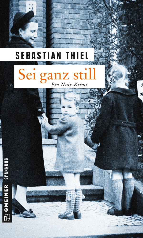 Cover: 9783839217016 | Sei ganz still | Ein Noir-Krimi | Sebastian Thiel | Taschenbuch | 2015