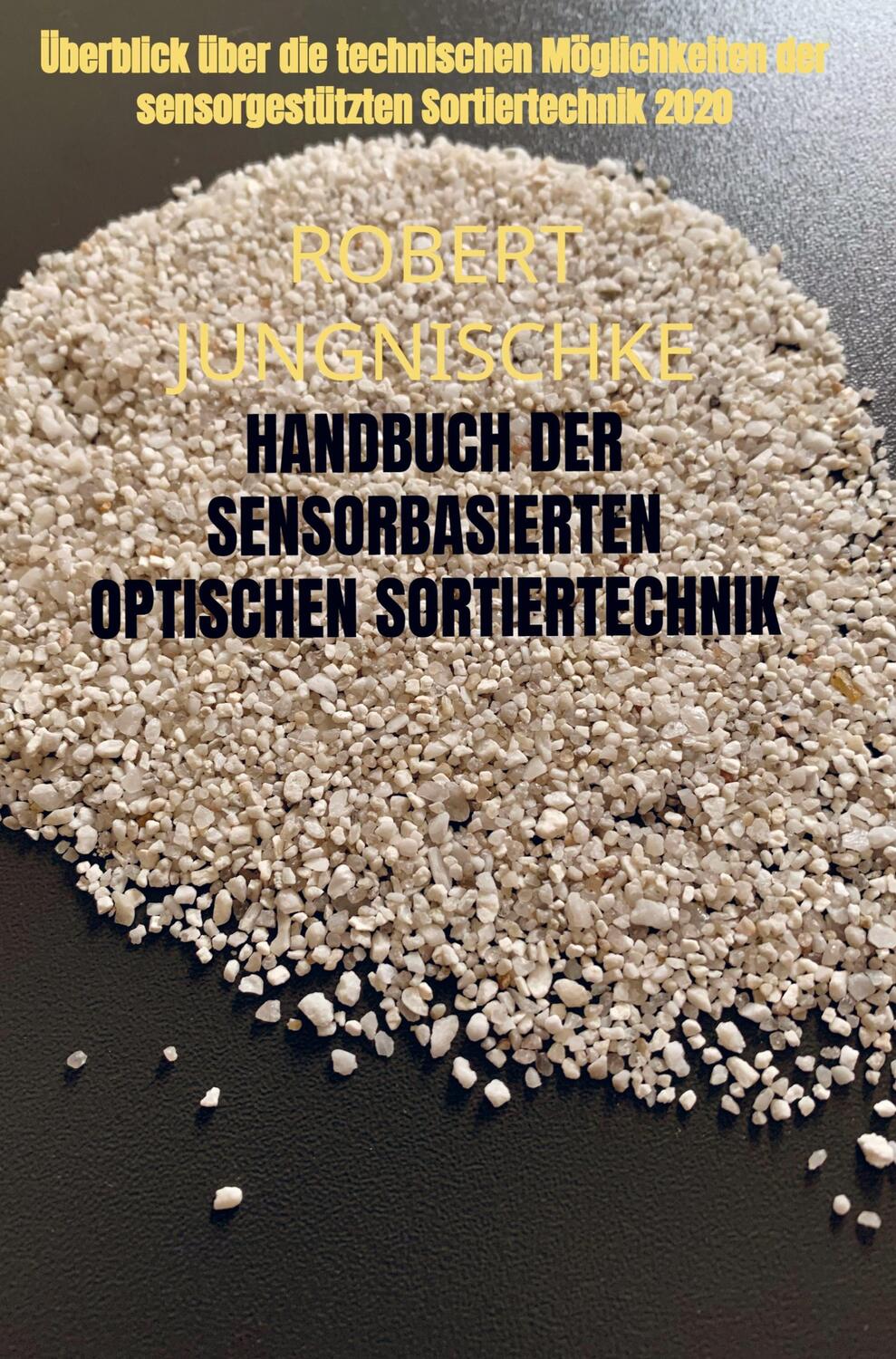 Cover: 9789403604244 | Handbuch der sensorbasierten optischen Sortiertechnik | Jungnischke