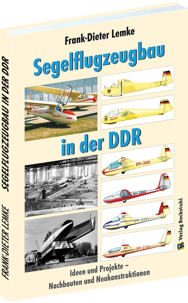 Cover: 9783959663038 | Segelflugzeugbau in der DDR | Frank-Dieter Lemke | Buch | 218 S.