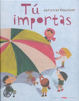 Cover: 9788412152142 | Tú Importas | Christian Robinson | Buch | Spanisch | 2020