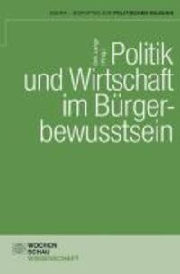 Cover: 9783899746525 | Politik und Wirtschaft im Bürgerbewusstsein | Taschenbuch | 310 S.
