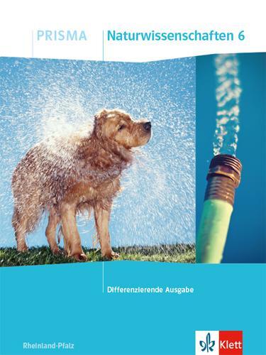 Cover: 9783120690368 | PRISMA Naturwissenschaften 6. Schulbuch Klasse 6. Differenzierende...