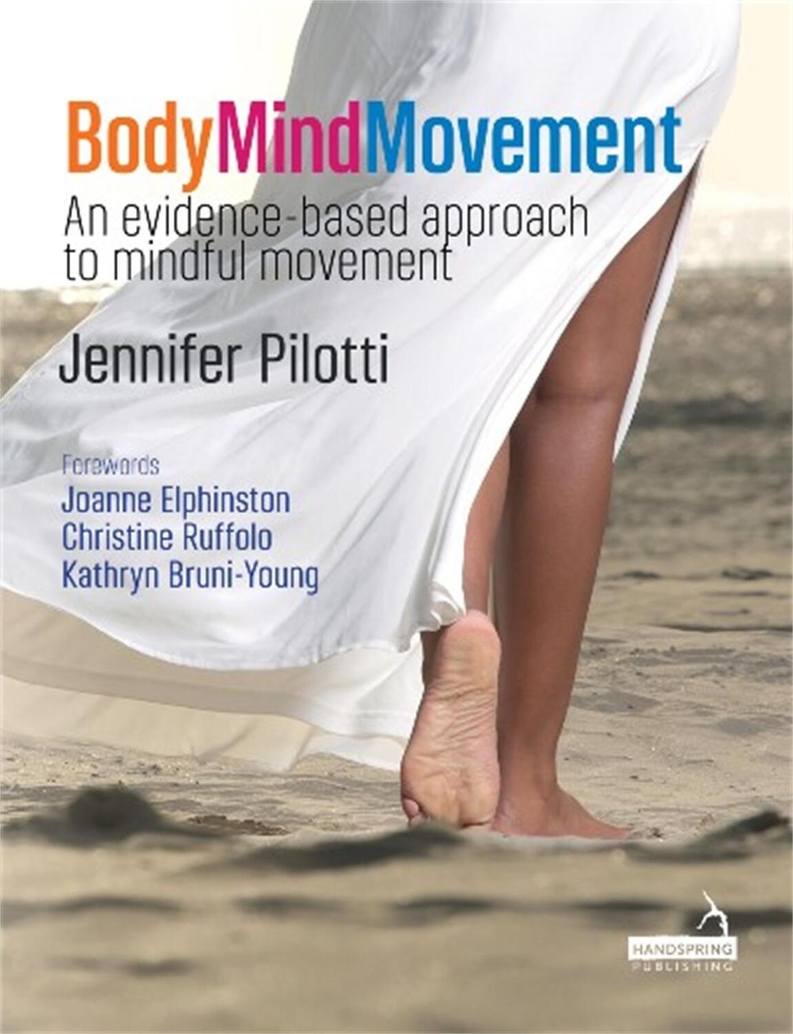 Cover: 9781912085897 | Body Mind Movement | An Evidence-Based Approach to Mindful Movement
