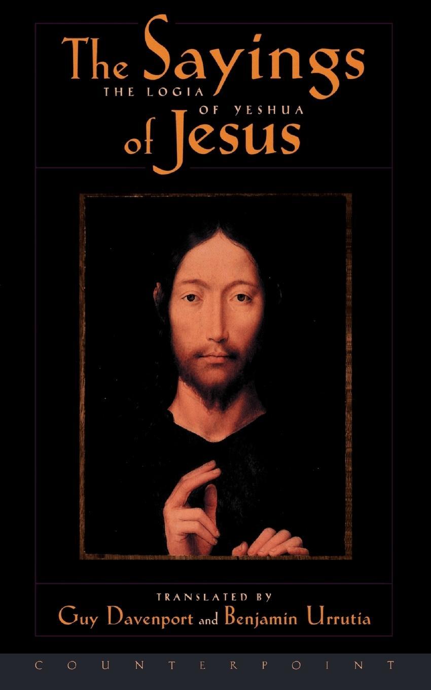 Cover: 9781887178709 | The Logia of Yeshua | The Sayings of Jesus | Guy Davenport | Buch