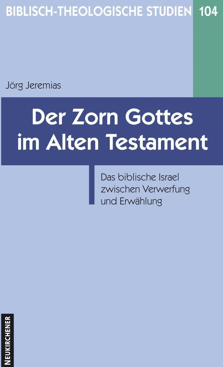 Cover: 9783788723828 | Der Zorn Gottes im Alten Testament | Jörg Jeremias | Taschenbuch