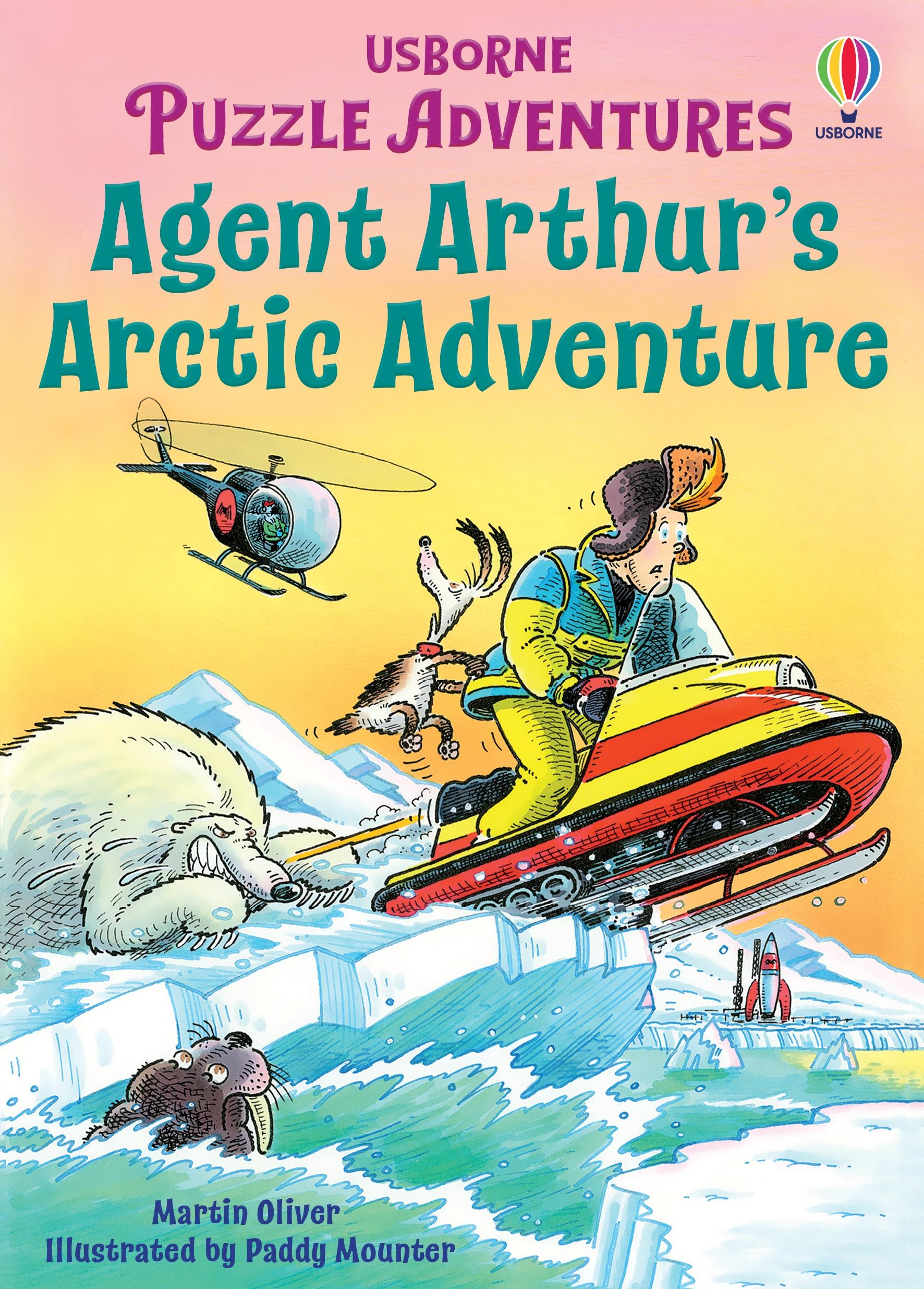 Cover: 9781805079996 | Agent Arthur's Arctic Adventure | Martin Oliver (u. a.) | Taschenbuch