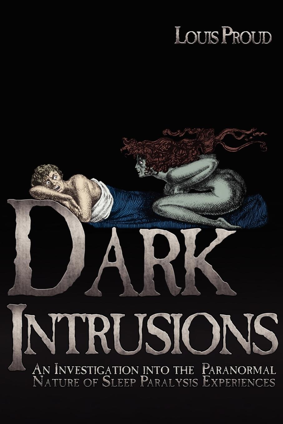 Cover: 9781933665443 | Dark Intrusions | Louis Proud | Taschenbuch | Paperback | Englisch