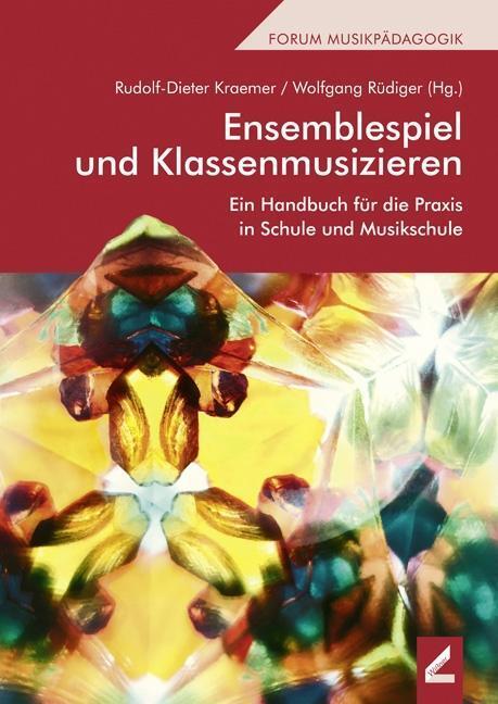 Cover: 9783957861863 | Ensemblespiel und Klassenmusizieren | Rudolf-Dieter Kraemer (u. a.)