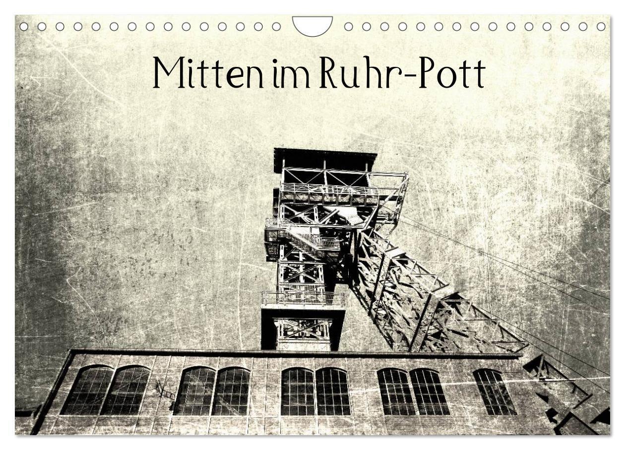 Cover: 9783435685530 | Mitten im RuhrPott (Wandkalender 2025 DIN A4 quer), CALVENDO...