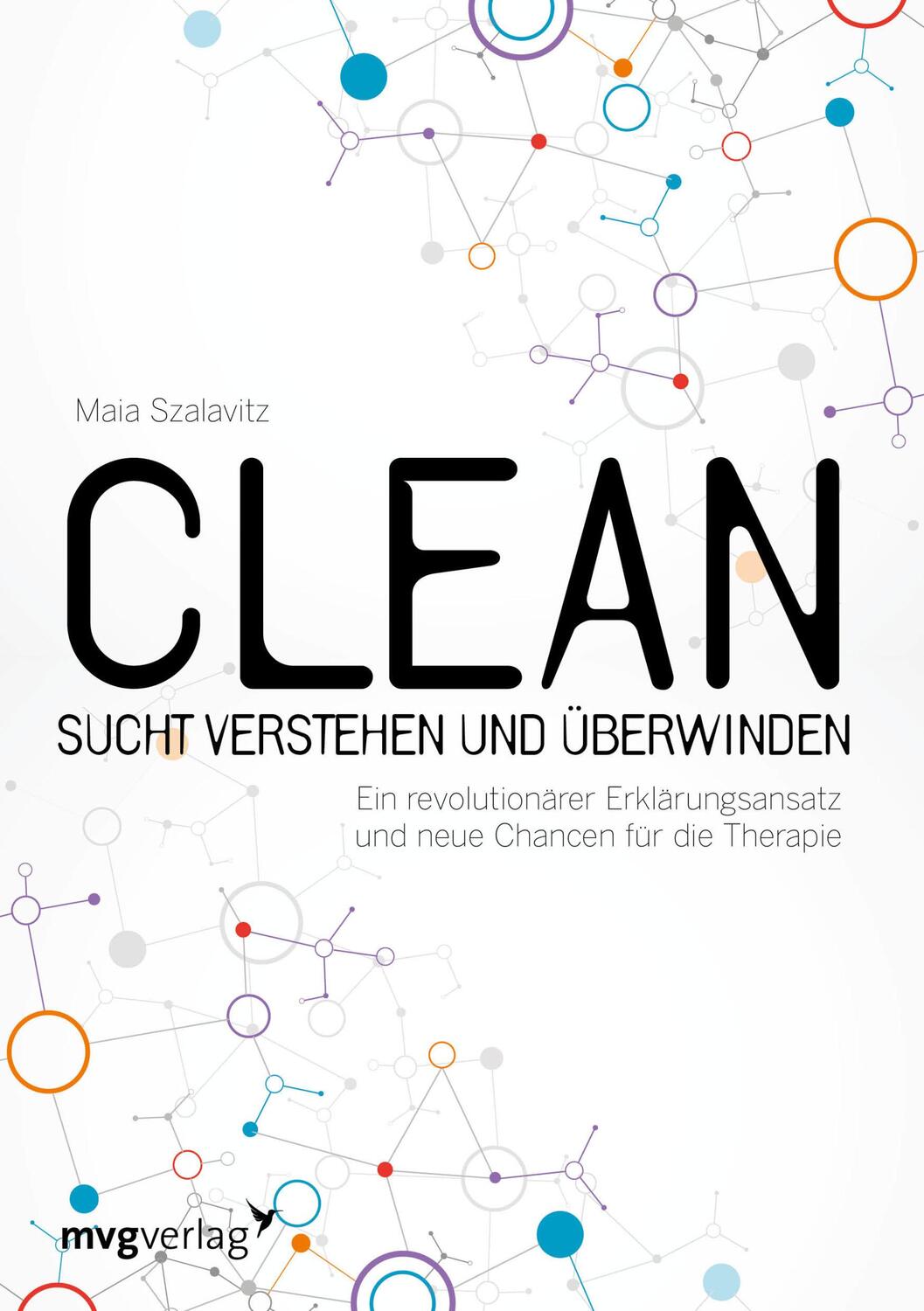 Cover: 9783868828504 | Clean - Sucht verstehen und überwinden | Maia Szalavitz | Buch | 2017
