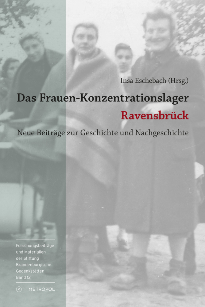 Cover: 9783863312169 | Das Frauen-Konzentrationslager Ravensbrück | Insa Eschebach | Buch