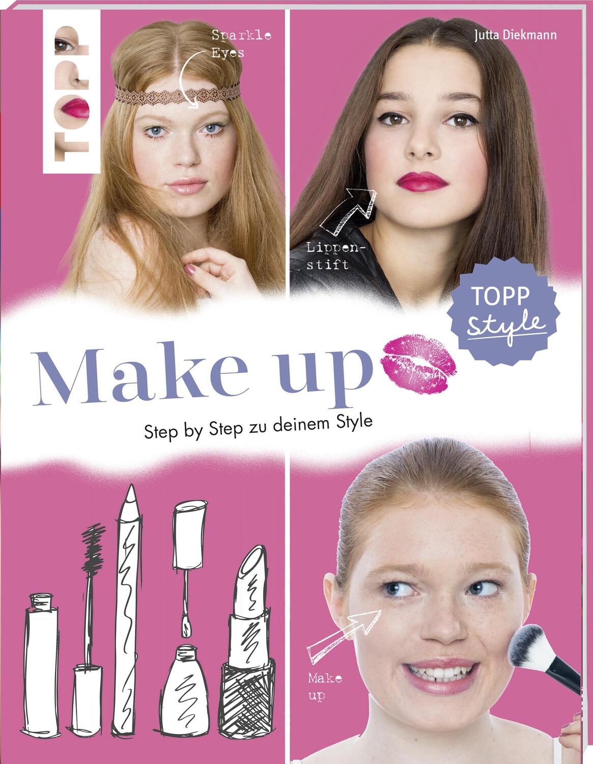 Cover: 9783772442032 | Make up | Step by Step zu deinem Style | Jutta Diekmann | Taschenbuch