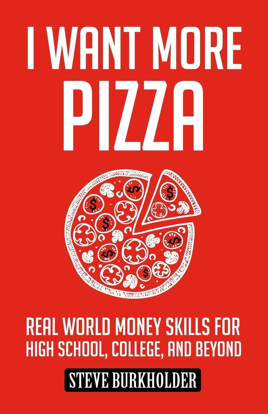 Cover: 9780996519403 | I Want More Pizza | Steve Burkholder | Taschenbuch | I Want More Pizza