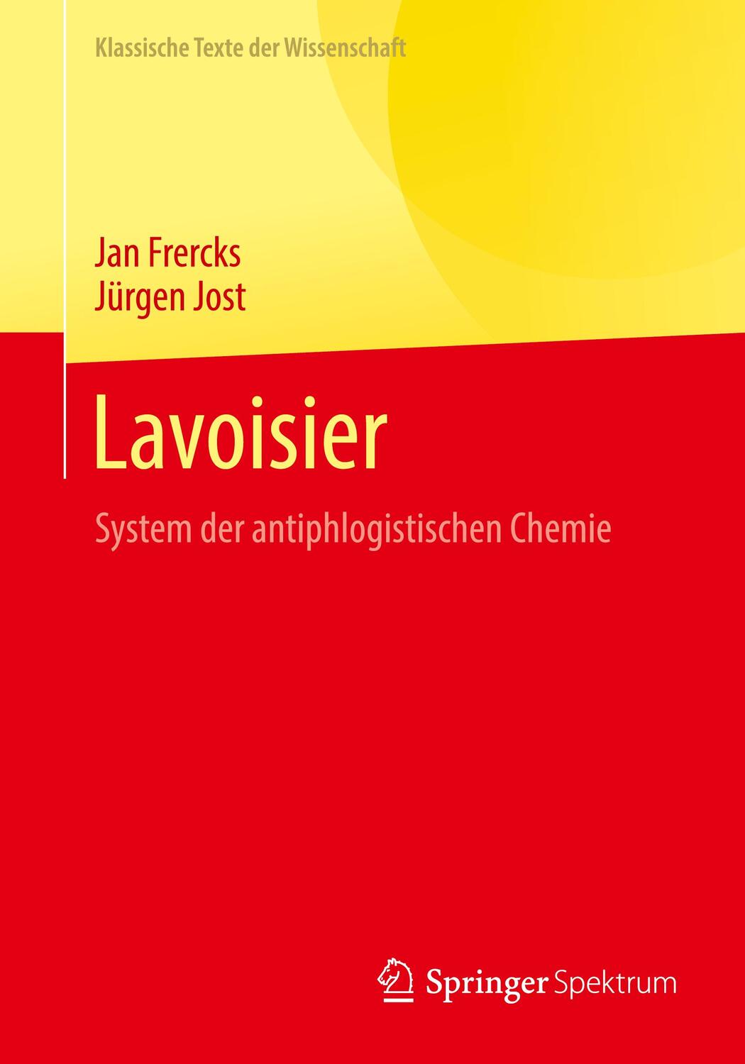 Cover: 9783662672563 | Lavoisier | System der antiphlogistischen Chemie | Jan Frercks (u. a.)
