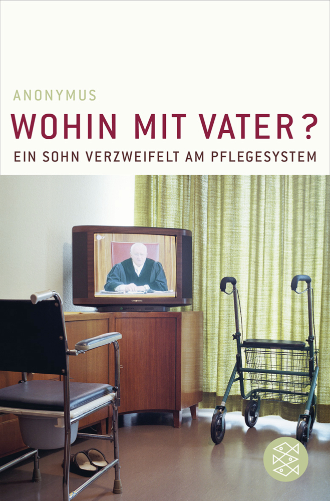 Cover: 9783596175307 | Wohin mit Vater? | Anonym | Taschenbuch | 2008 | FISCHER Taschenbuch