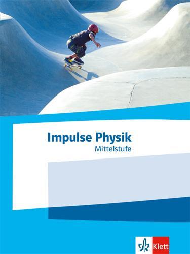 Cover: 9783127729801 | Impulse Physik Mittelstufe. Schulbuch Klassen 7-10 (G9) bzw. 6-9 (G8)