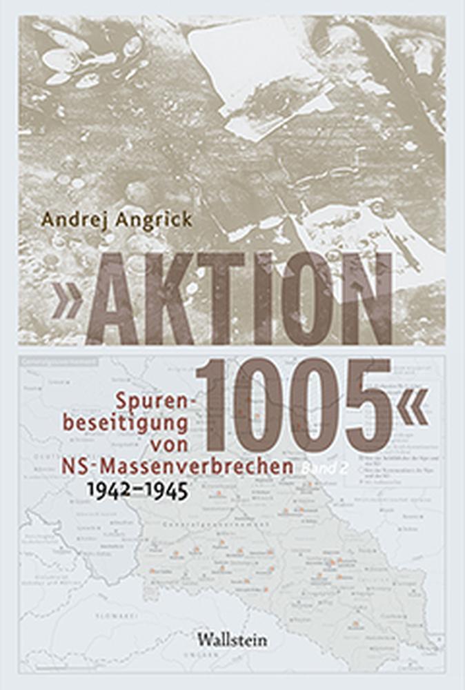 Cover: 9783835353299 | »Aktion 1005« - Spurenbeseitigung von NS-Massenverbrechen 1942 - 1945