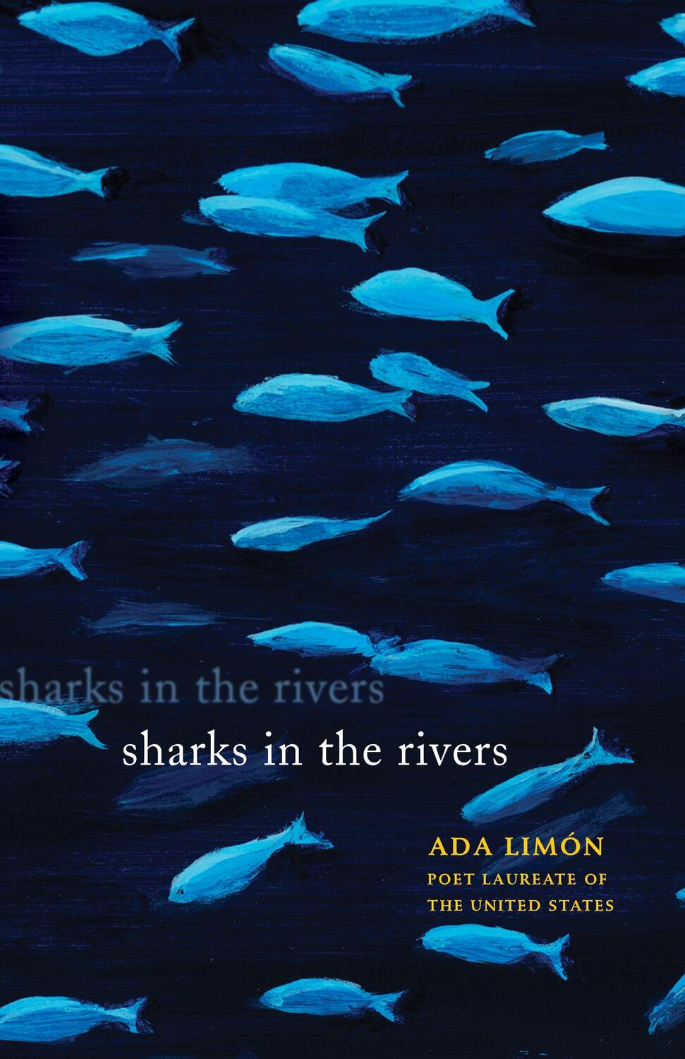 Cover: 9781571314383 | Sharks in the Rivers | Ada Limón | Taschenbuch | Englisch | 2010