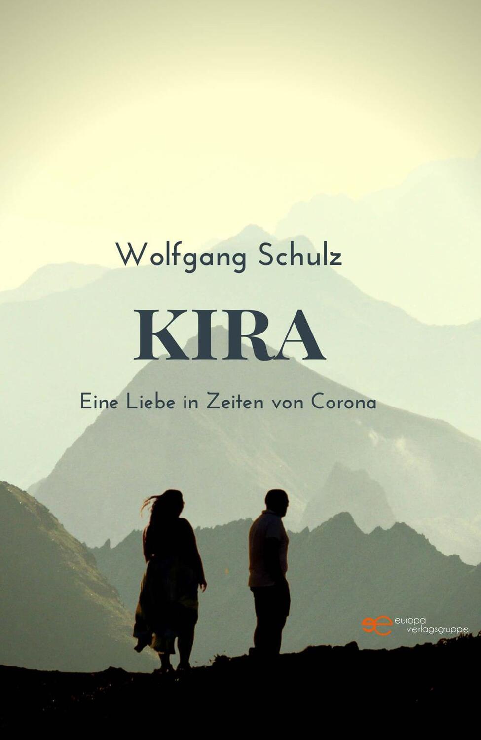 Cover: 9791220126700 | KIRA | Eine Liebe in Zeiten von Corona | Wolfgang Schulz | Taschenbuch