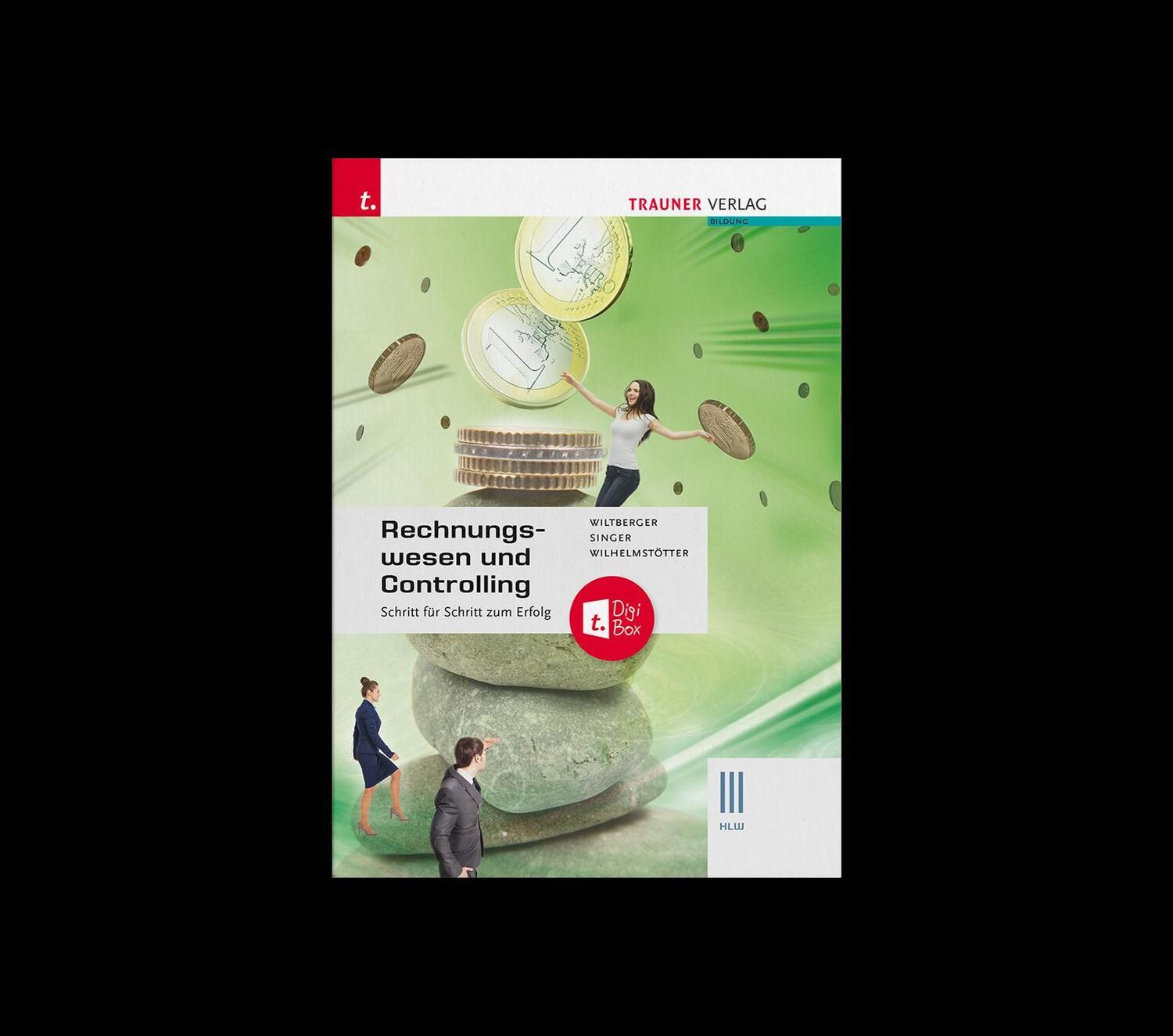Cover: 9783991137412 | Rechnungswesen und Controlling III HLW + digitales Zusatzpaket | Buch