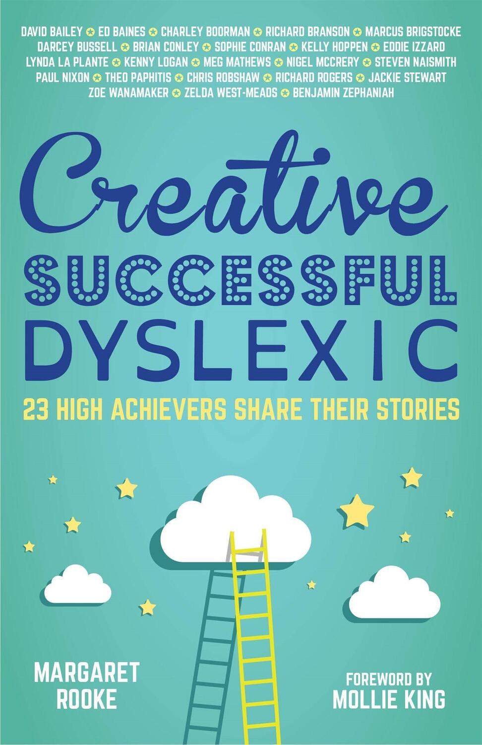 Cover: 9781785920608 | Creative, Successful, Dyslexic: 23 High Achievers Share Their Stories