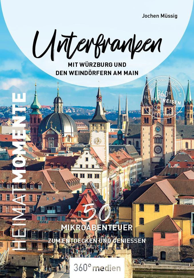 Cover: 9783968553207 | Unterfranken mit Würzburg und den Weindörfern am Main - HeimatMomente