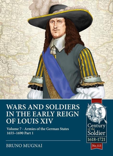 Cover: 9781804510049 | Wars and Soldiers in the Early Reign of Louis XIV | Bruno Mugnai