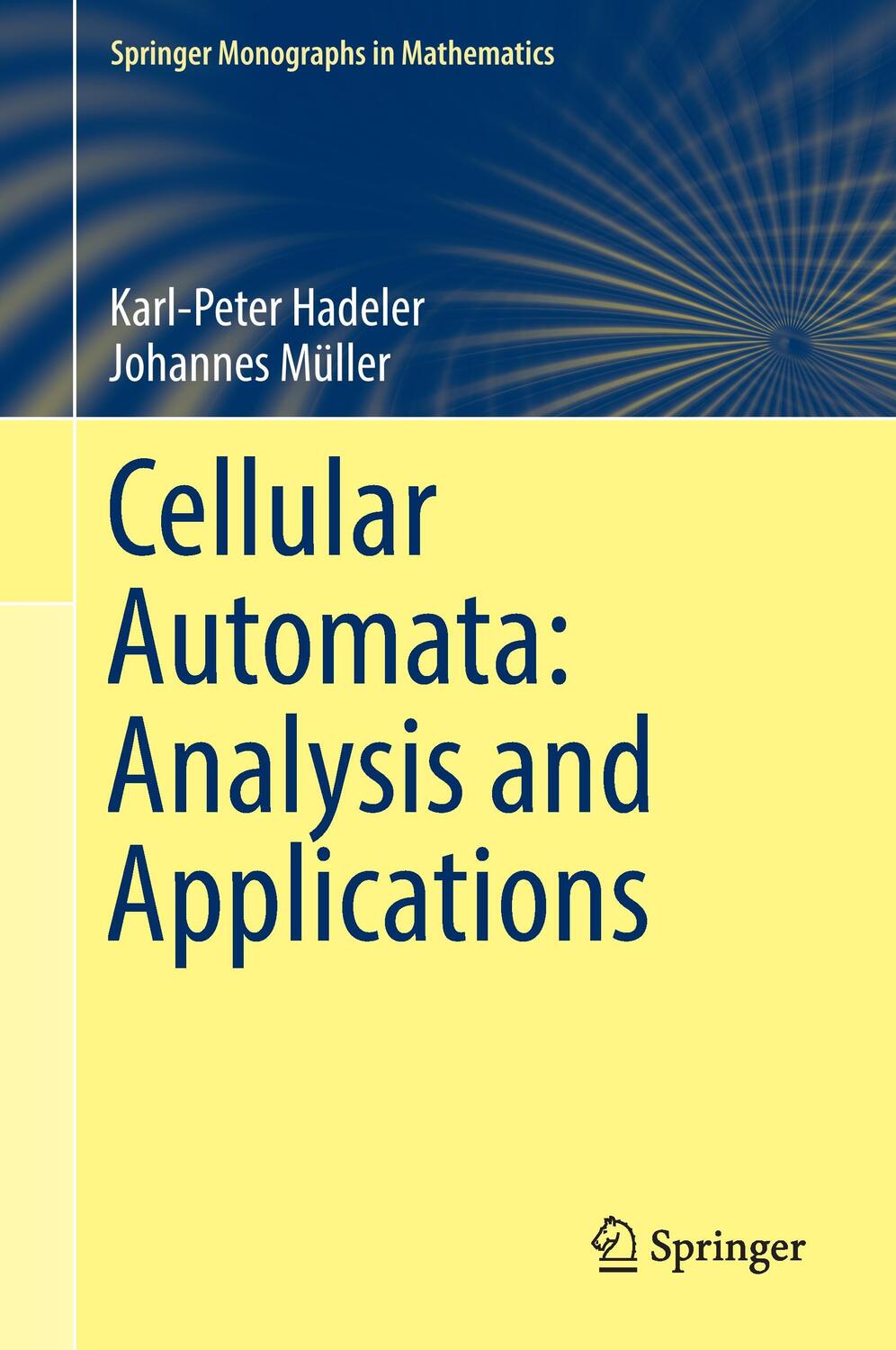 Cover: 9783319530420 | Cellular Automata: Analysis and Applications | Johannes Müller (u. a.)