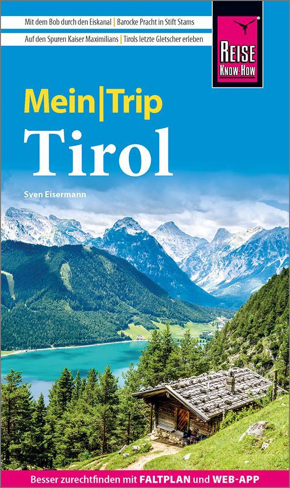 Cover: 9783831737376 | Reise Know-How MeinTrip Tirol | Sven Eisermann | Taschenbuch | Deutsch