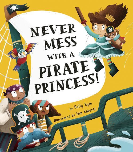 Cover: 9781680102758 | Never Mess with a Pirate Princess! | Holly Ryan | Buch | Englisch